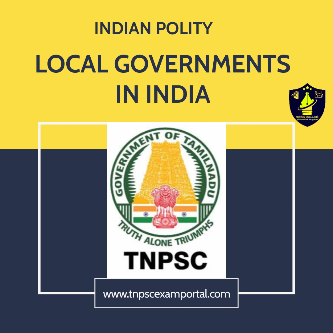 Local governments - Panchayat Raj TNPSC Indian Polity Questions & Answers