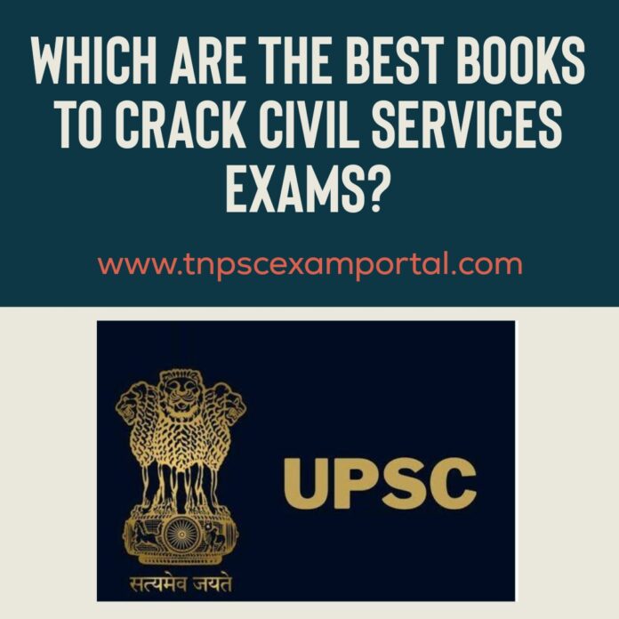 Which are best books to crack civil services Exams ?