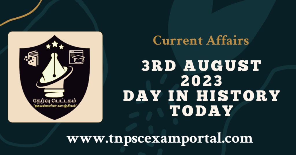 3rd August 2023 CURRENT AFFAIRS TNPSC EXAM PORTAL IN TAMIL & ENGLISH PDF