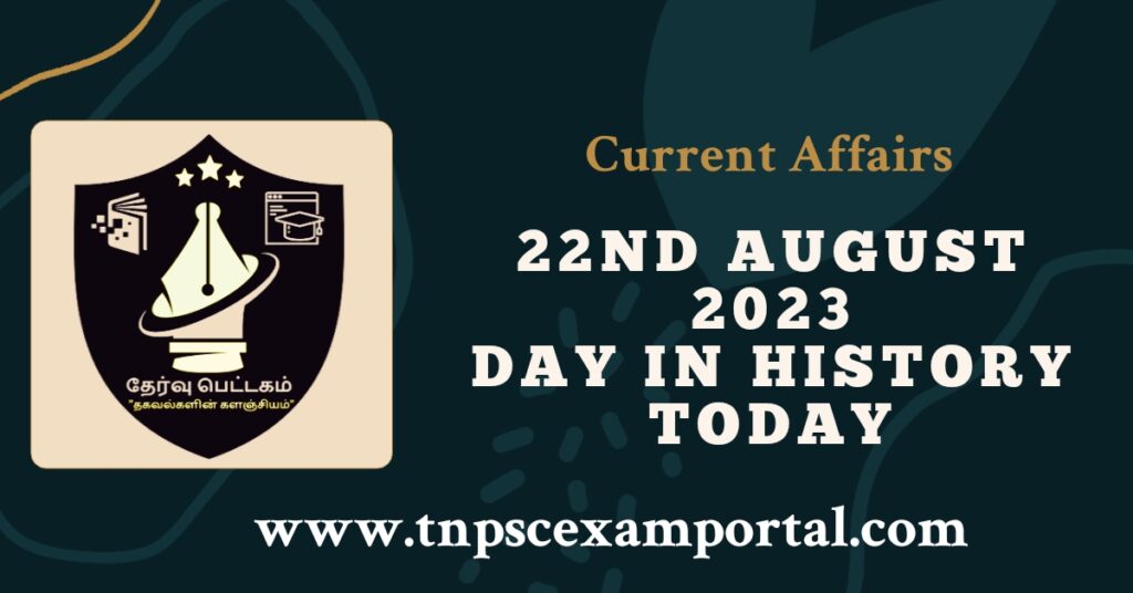 22nd AUGUST 2023 CURRENT AFFAIRS TNPSC EXAM PORTAL IN TAMIL & ENGLISH PDF