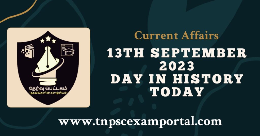 13th SEPTEMBER 2023 CURRENT AFFAIRS TNPSC EXAM PORTAL IN TAMIL & ENGLISH PDF