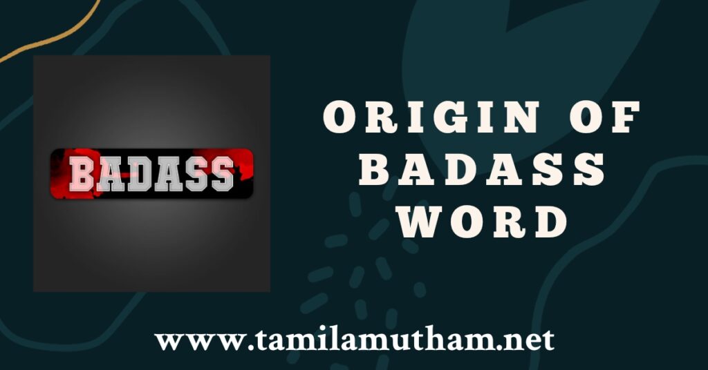 BADASS MEANING IN TAMIL 2023