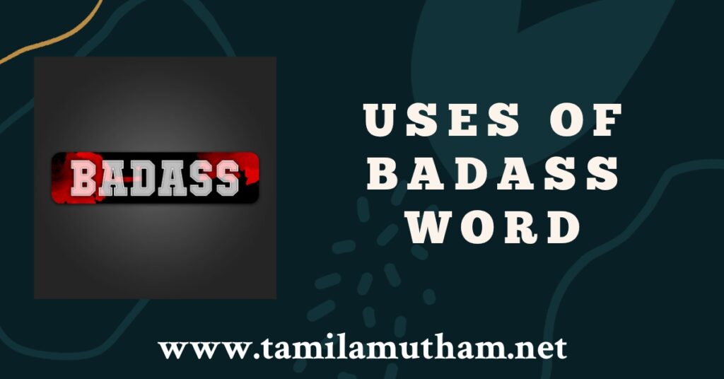 BADASS MEANING IN TAMIL 2023
