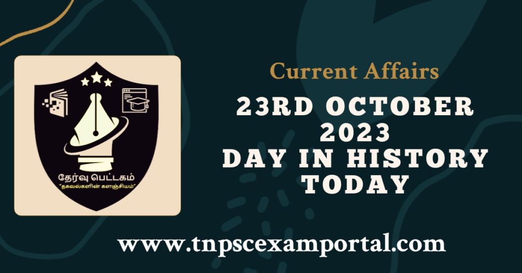 23rd OCTOBER 2023 CURRENT AFFAIRS TNPSC EXAM PORTAL IN TAMIL & ENGLISH PDF