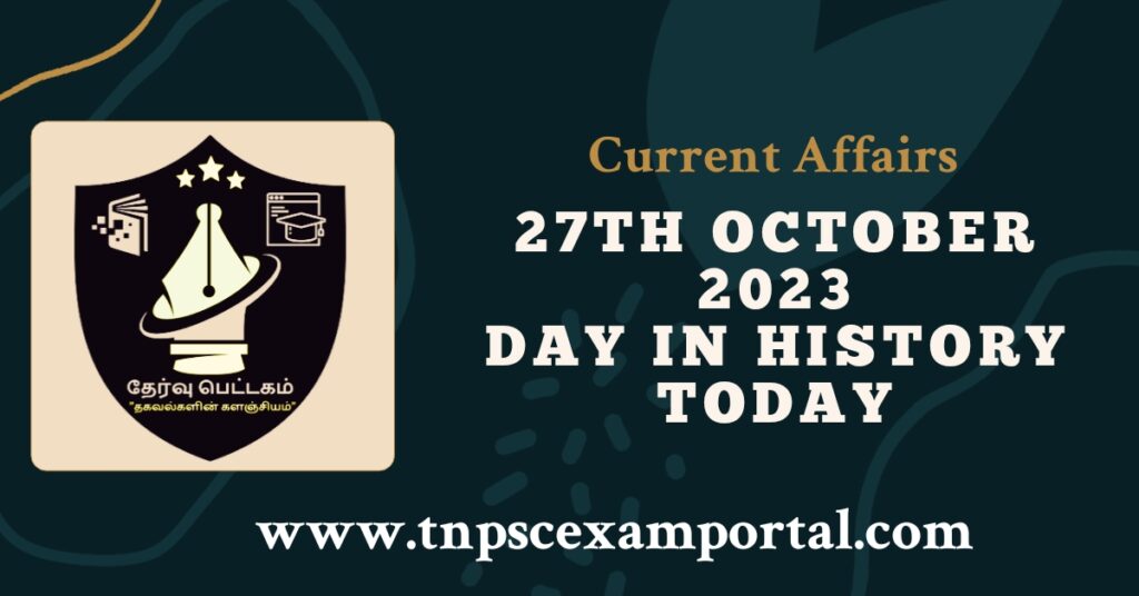 27th OCTOBER 2023 CURRENT AFFAIRS TNPSC EXAM PORTAL IN TAMIL & ENGLISH PDF