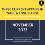 TNPSC EXAM PORTAL CURRENT AFFAIRS NOVEMBER 2023 IN TAMIL & ENGLISH PDF