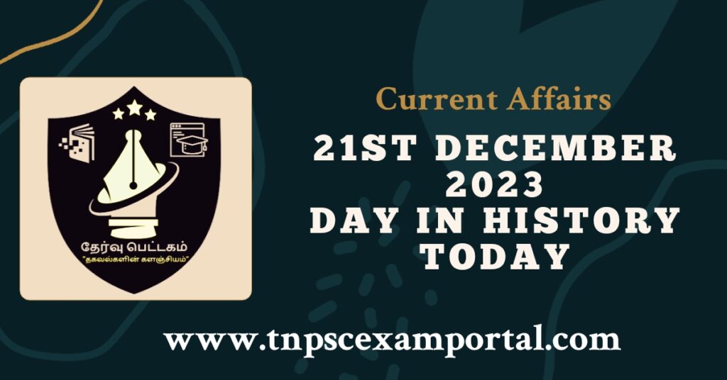 21st DECEMBER 2023 CURRENT AFFAIRS TNPSC EXAM PORTAL IN TAMIL & ENGLISH PDF