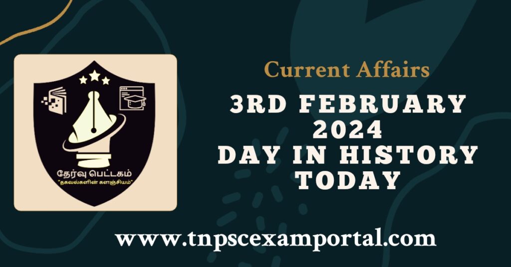 3rd FEBRUARY 2024 CURRENT AFFAIRS TNPSC EXAM PORTAL IN TAMIL & ENGLISH PDF
