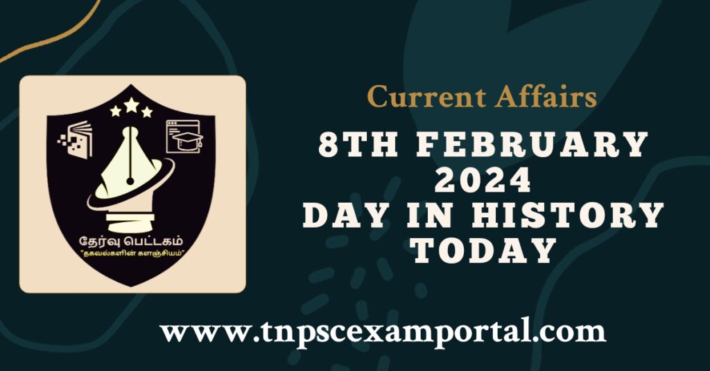 8th FEBRUARY 2024 CURRENT AFFAIRS TNPSC EXAM PORTAL IN TAMIL & ENGLISH PDF