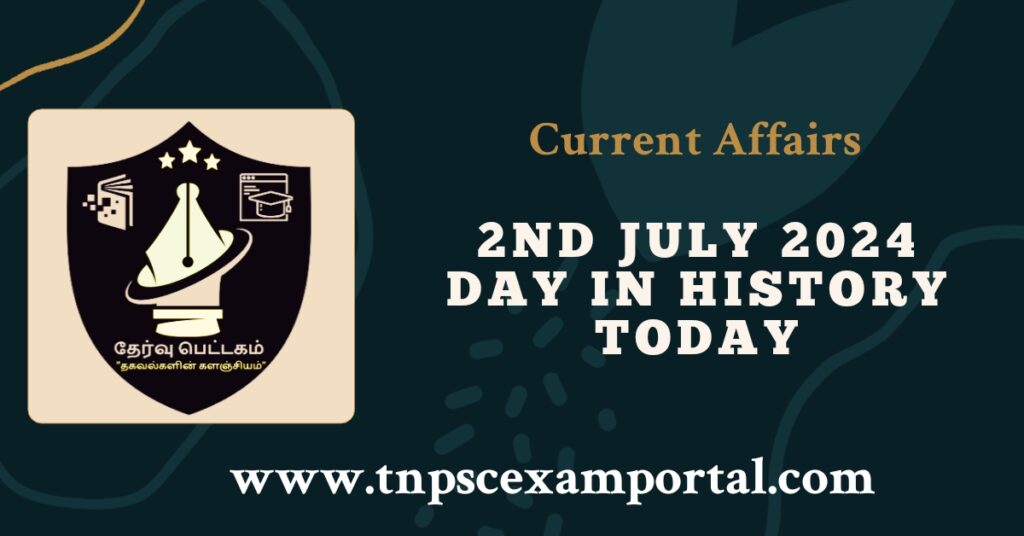2nd JULY 2024 CURRENT AFFAIRS TNPSC EXAM PORTAL IN TAMIL & ENGLISH PDF
