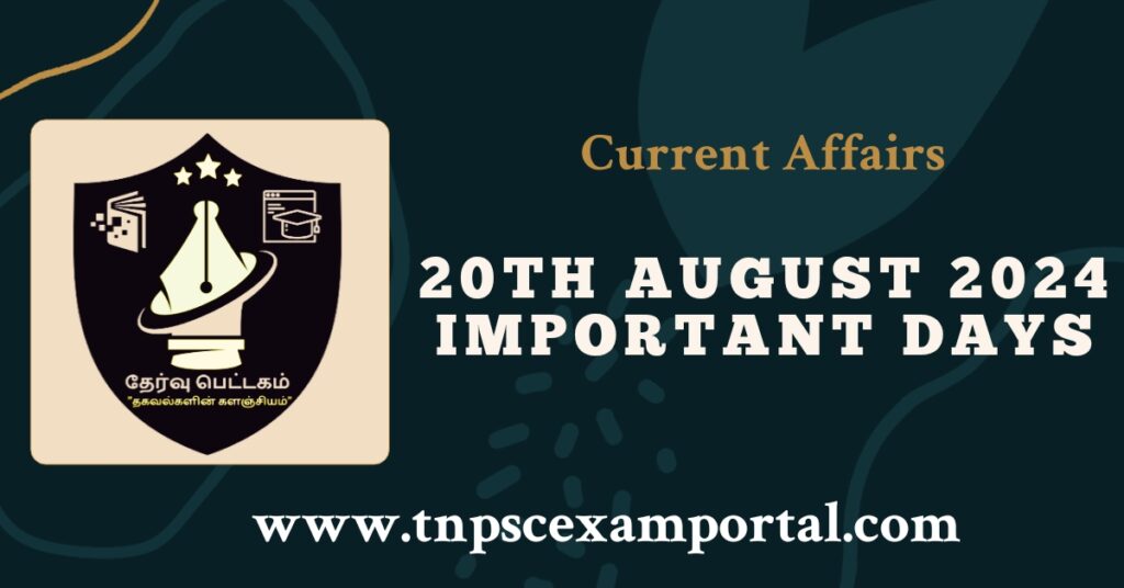 20th AUGUST 2024 CURRENT AFFAIRS TNPSC EXAM PORTAL IN TAMIL & ENGLISH PDF