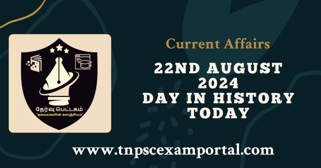 22nd AUGUST 2024 CURRENT AFFAIRS TNPSC EXAM PORTAL IN TAMIL & ENGLISH PDF