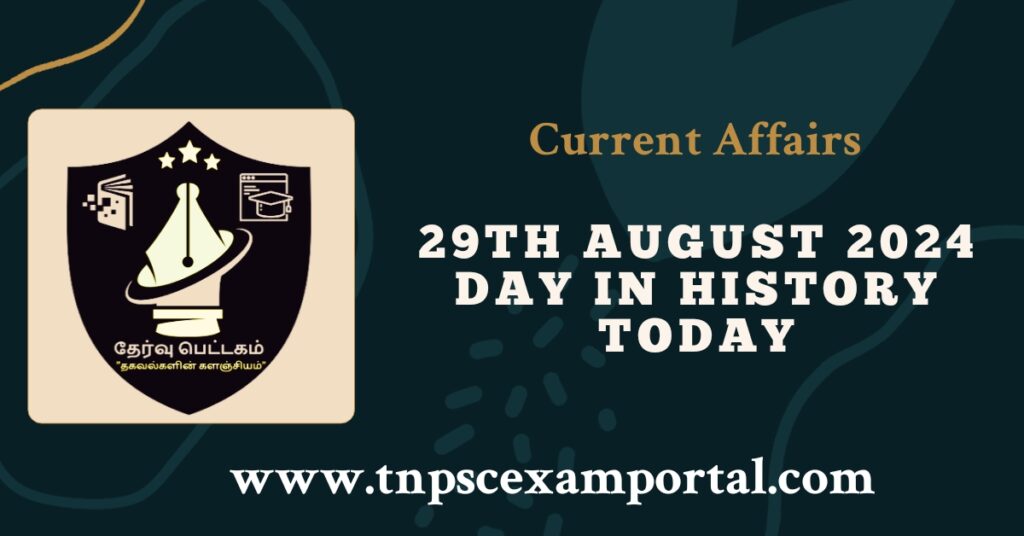 29th AUGUST 2024 CURRENT AFFAIRS TNPSC EXAM PORTAL IN TAMIL & ENGLISH PDF