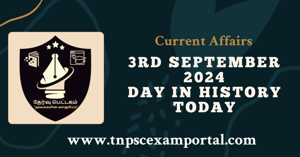 3rd SEPTEMBER 2024 CURRENT AFFAIRS TNPSC EXAM PORTAL IN TAMIL & ENGLISH PDF