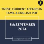 5th SEPTEMBER 2024 CURRENT AFFAIRS TNPSC EXAM PORTAL IN TAMIL & ENGLISH PDF