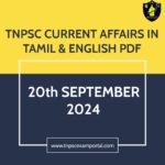 20th SEPTEMBER 2024 CURRENT AFFAIRS TNPSC EXAM PORTAL IN TAMIL & ENGLISH PDF