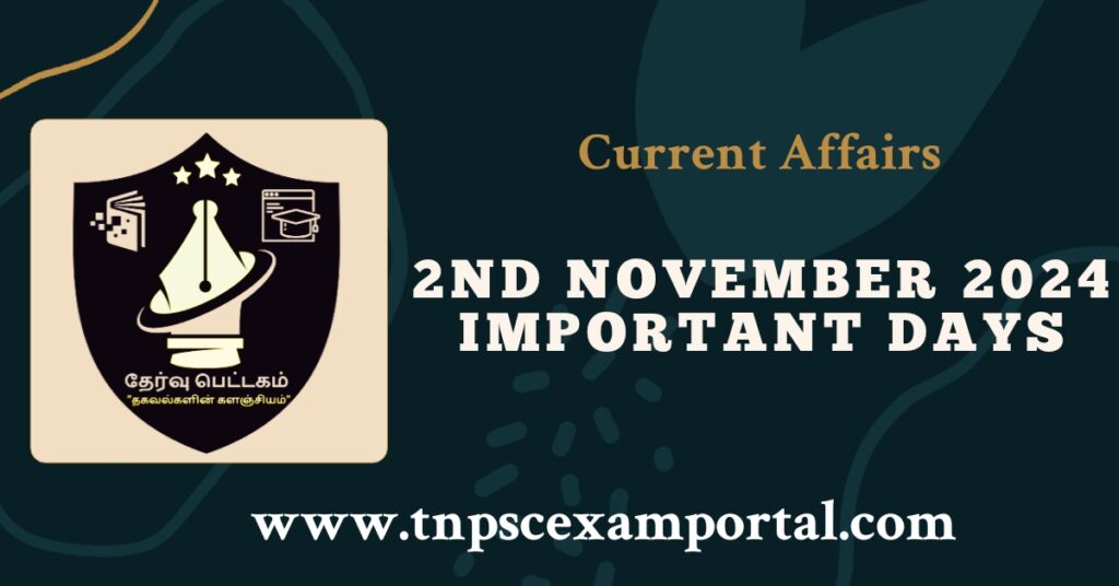 2nd NOVEMBER 2024 CURRENT AFFAIRS TNPSC EXAM PORTAL IN TAMIL & ENGLISH PDF