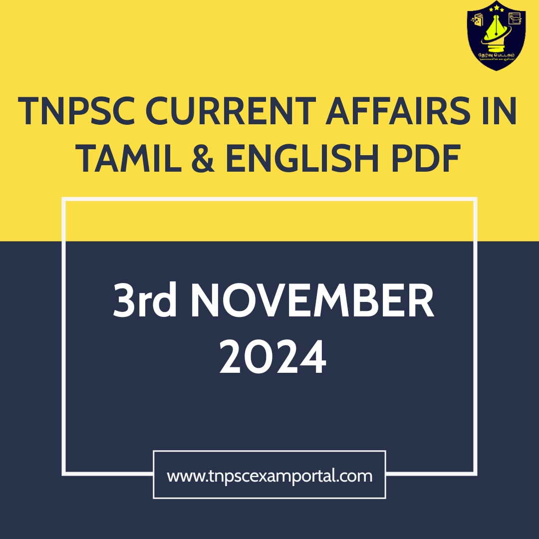 3rd NOVEMBER 2024 CURRENT AFFAIRS TNPSC EXAM PORTAL IN TAMIL & ENGLISH PDF