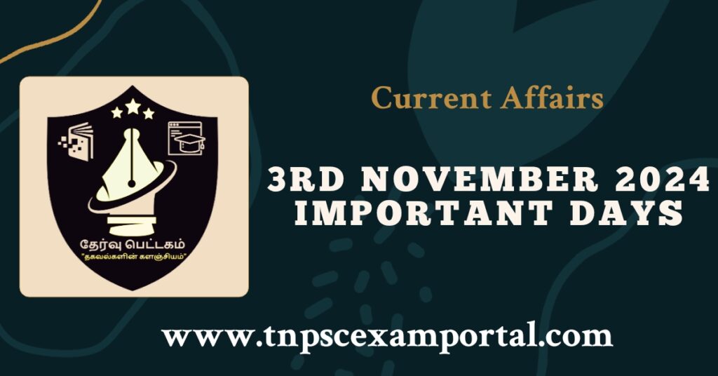 3rd NOVEMBER 2024 CURRENT AFFAIRS TNPSC EXAM PORTAL IN TAMIL & ENGLISH PDF