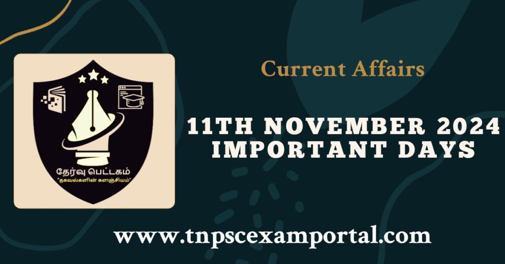 11th NOVEMBER 2024 CURRENT AFFAIRS TNPSC EXAM PORTAL IN TAMIL & ENGLISH PDF