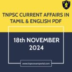 18th NOVEMBER 2024 CURRENT AFFAIRS TNPSC EXAM PORTAL IN TAMIL & ENGLISH PDF