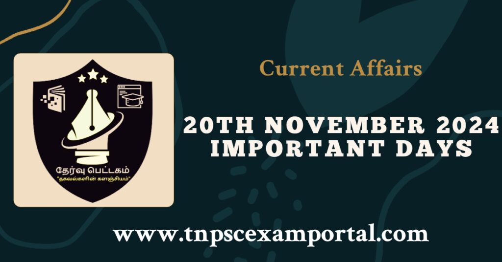 20th NOVEMBER 2024 CURRENT AFFAIRS TNPSC EXAM PORTAL IN TAMIL & ENGLISH PDF