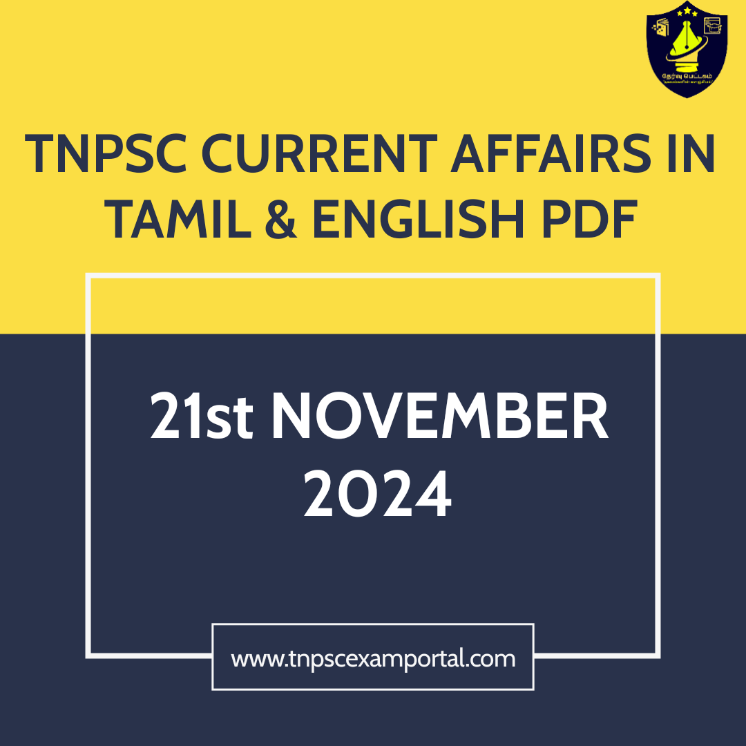 21st NOVEMBER 2024 CURRENT AFFAIRS TNPSC EXAM PORTAL IN TAMIL & ENGLISH PDF