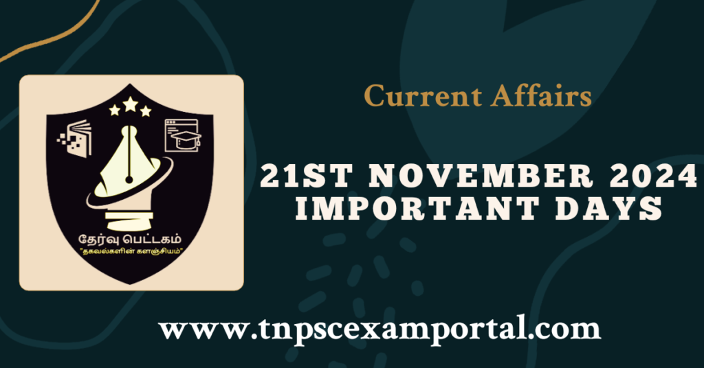 21st NOVEMBER 2024 CURRENT AFFAIRS TNPSC EXAM PORTAL IN TAMIL & ENGLISH PDF