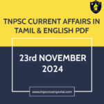 23rd NOVEMBER 2024 CURRENT AFFAIRS TNPSC EXAM PORTAL IN TAMIL & ENGLISH PDF