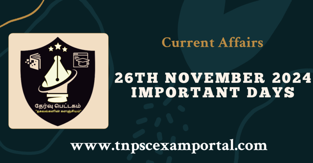 26th NOVEMBER 2024 CURRENT AFFAIRS TNPSC EXAM PORTAL IN TAMIL & ENGLISH PDF