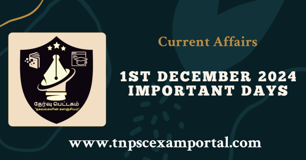 1st DECEMBER 2024 CURRENT AFFAIRS TNPSC EXAM PORTAL IN TAMIL & ENGLISH PDF