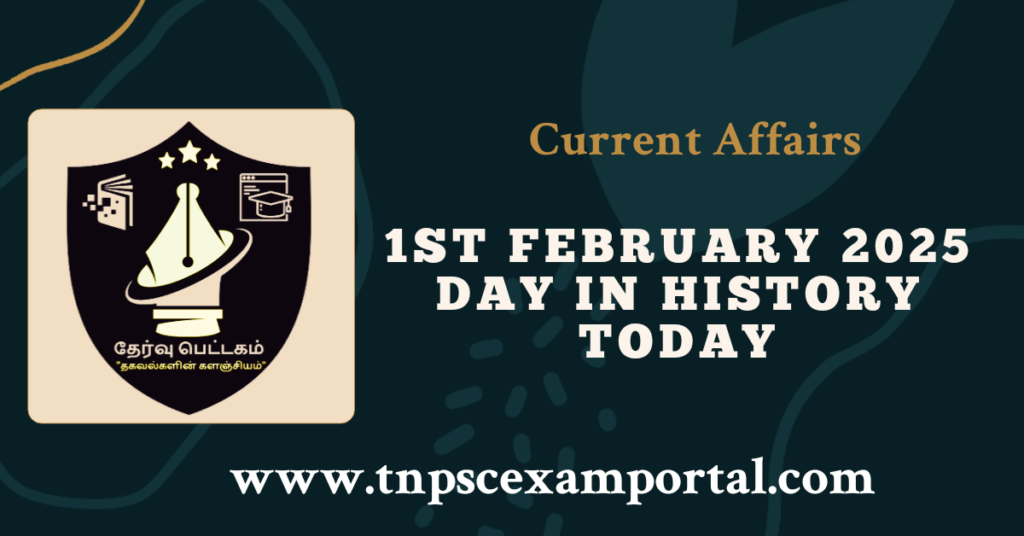 1st FEBRUARY 2025 CURRENT AFFAIRS TNPSC EXAM PORTAL IN TAMIL & ENGLISH PDF